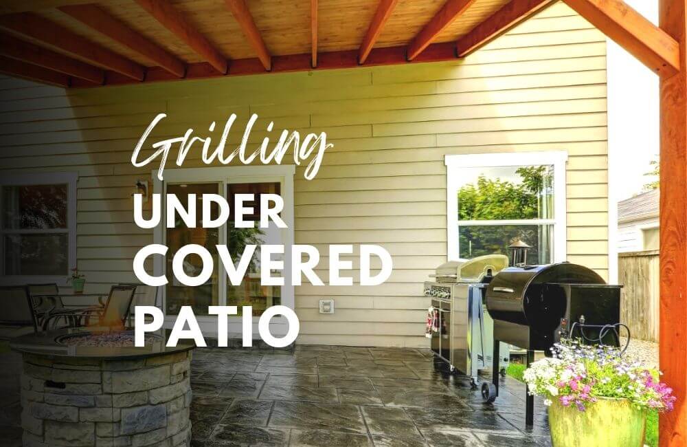 Grilling Under Covered Patio