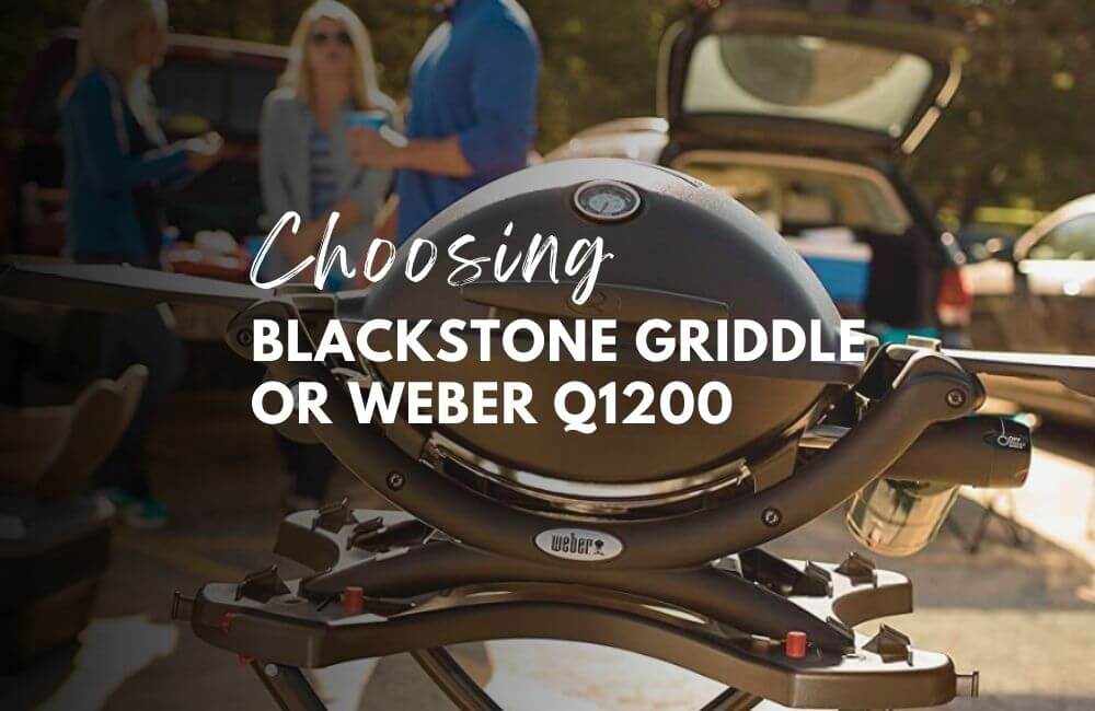 22 blackstone griddle vs weber q1200 grill